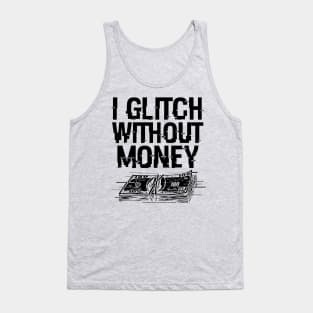 Funny Money Problems Glitchy Techie Meme Tank Top